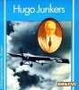 Hugo Junkers: Ein politisches Essay (Militärgeschichtliche Skizzen)
