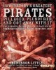 How History's Greatest Pirates Pillaged, Plundered, and Got Away With It