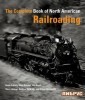 The Complete Book of North American Railroading title=