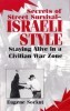 Secrets Of Street Survival - Israeli Style: Staying Alive In A Civilian War Zone title=