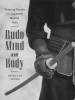 Budo Mind and Body: Training Secrets of the Japanese Martial Arts title=