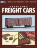 Detailing Freight Cars (Model Railroader Books)