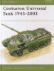 Centurion Universal Tank 1943-2003 (New Vanguard 68) title=