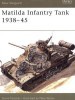 Matilda Infantry Tank 1938-45 (New Vanguard 8) title=