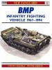 BMP Infantry Fighting Vehicle 1967-1994 (New Vanguard 12)