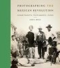 Photographing the Mexican Revolution: Commitments, Testimonies, Icons title=
