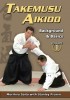 Takemusu Aikido Volume 1: Background & basics title=