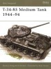 T-34-85 Medium Tank 1944-94 (New Vanguard 20) title=