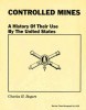 Controlled Mines: A History of their Use by the United States title=