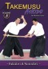 Takemusu Aikido Volume 5: Bukidori & Ninindori