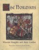 The Normans: Warrior Knights and their Castles (General Military)