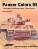 Panzer Colors, Vol. III: Markings of the German Army Panzer Forces 1939-45