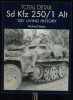 Total Detail Volume 1: Sd Kfz 250 / 1 Alt 'GD' Living History