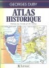 Atlas historique: L'histoire du monde en 317 cartes title=