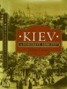 Kiev: A Portrait, 1800-1917 title=