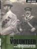 The Volunteer: Uniforms, Weapons and History of the Irish Republican Army 1913-1997 title=