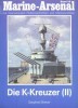 Die K - Kreuzer (II) (Marine-Arsenal Band 13) title=