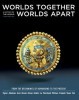 Worlds Together, Worlds Apart: A History of the World from the Beginnings of Humankind to the Present (Third edition) title=