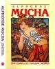 Alphonse Mucha: The Complete Graphic Works title=