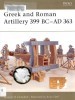 Greek and Roman Artillery 399 BC - AD 363 (New Vanguard 89) title=