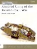 Armored Units of the Russian Civil War: White and Allied (New Vanguard 83) title=
