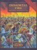 Immortal Fire: Greek, Persian and Macedonian Wars (Field of Glory Gaming Companion Book 3)