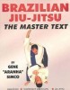 Brazilian Jiu-Jitsu: The master text title=