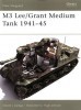 M3 Lee/Grant Medium Tank 1941-45 (New Vanguard 113)