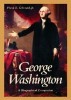 George Washington: A Biographical Companion title=