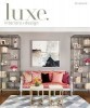 Luxe Interior + Design Magazine Colorado Edition - Fall 2013