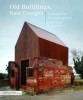 Old Buildings New Designs (Architecture Briefs)