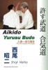 Aikido - Yurusu Budo. The Irimi-Issoku Principle title=