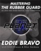 Mastering the Rubber Guard: Jiu Jitsu for Mixed Martial Arts Competition