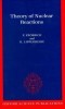 Theory of Nuclear Reactions (Oxford Studies in Nuclear Physics)