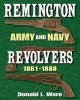 Remington Army and Navy Revolvers 1861-1888 title=