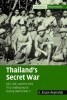 Thailand's Secret War: OSS, SOE and the Free Thai Underground During World War II title=