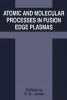 Atomic and Molecular Processes in Fusion Edge Plasmas title=
