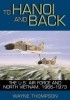 To Hanoi and Back: The U.S. Air Force and North Vietnam, 1966-1973 title=