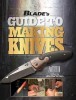 Blade's Guide to Making Knives (2nd Edition) title=