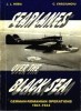 Seaplanes over the Black Sea: German-Romanian Operations 1941-1944