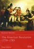 The American Revolution 1774-1783 (Essential Histories 45) title=