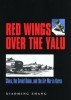 Red Wings over the Yalu: China, the Soviet Union, and the Air War in Korea title=