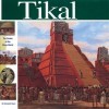 Tikal: The Center of the Maya World [Wonders of the World Book] title=