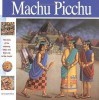 Macchu Picchu: The Story of the Amazing Inkas [Wonders of the World Book] title=