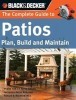 Black & Decker The Complete Guide to Patios: Plan, Build and Maintain title=