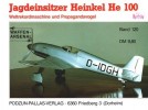 Jagdeinsitzer Heinkel He 100 (Waffen-Arsenal Band 120)
