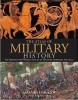 The Atlas of Military History: An Around-the-World Survey of Warfare Through the Ages title=