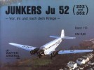 Junkers Ju 52 (252 und 352). Vor, im und nach dem Kriege (Waffen-Arsenal Band 110) title=
