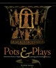 Pots & Plays: Interactions between Tragedy and Greek Vase-painting of the Fourth Century B.C