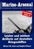 Leichte und mittlere Artillerie auf deutschen Kriegsschiffen (Marine-Arsenal Sonderheft Band 18)